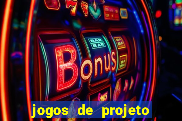 jogos de projeto de vida